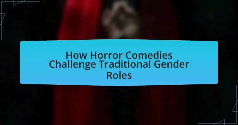 How Horror Comedies Challenge Traditional Gender Roles