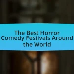 The Best Horror Comedy Festivals Around the World