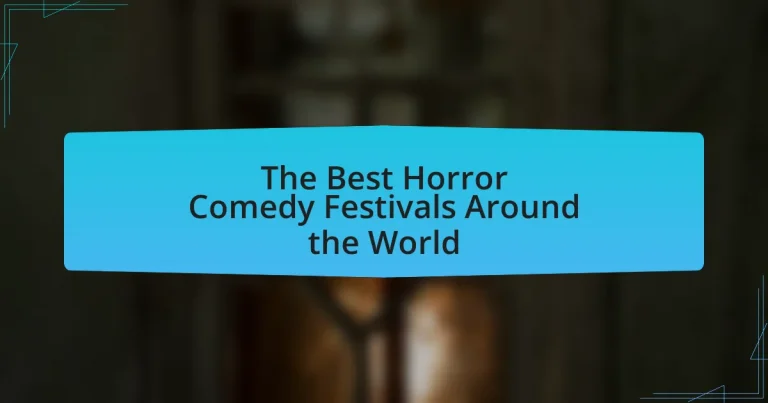 The Best Horror Comedy Festivals Around the World