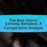 The Best Horror Comedy Remakes: A Comparative Analysis