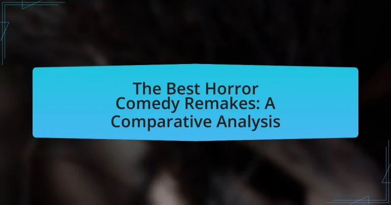 The Best Horror Comedy Remakes: A Comparative Analysis