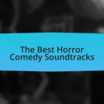 The Best Horror Comedy Soundtracks