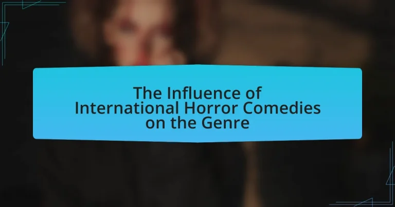 The Influence of International Horror Comedies on the Genre