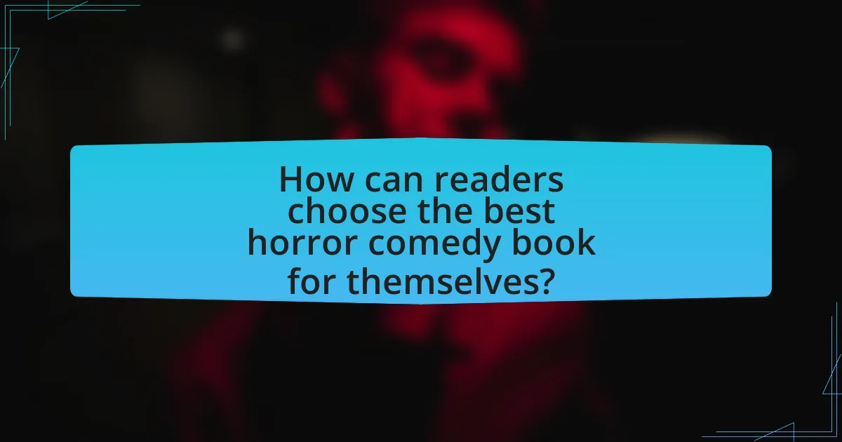 How can readers choose the best horror comedy book for themselves?
