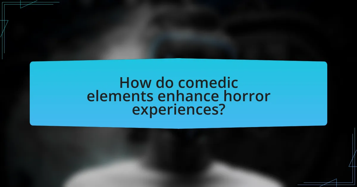 How do comedic elements enhance horror experiences?