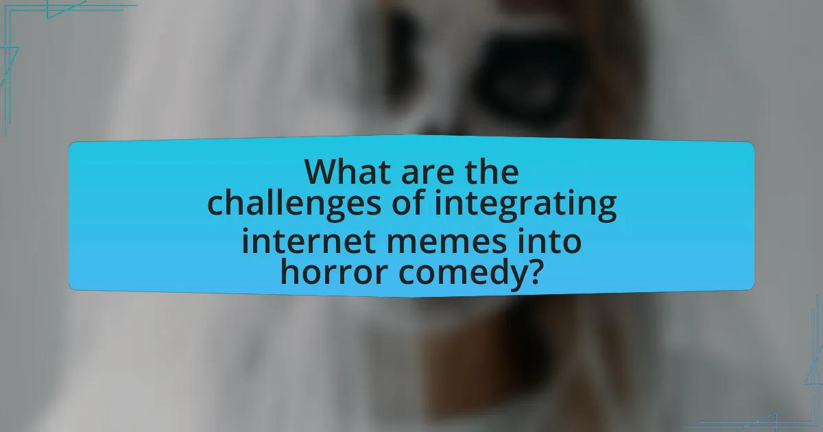 What are the challenges of integrating internet memes into horror comedy?