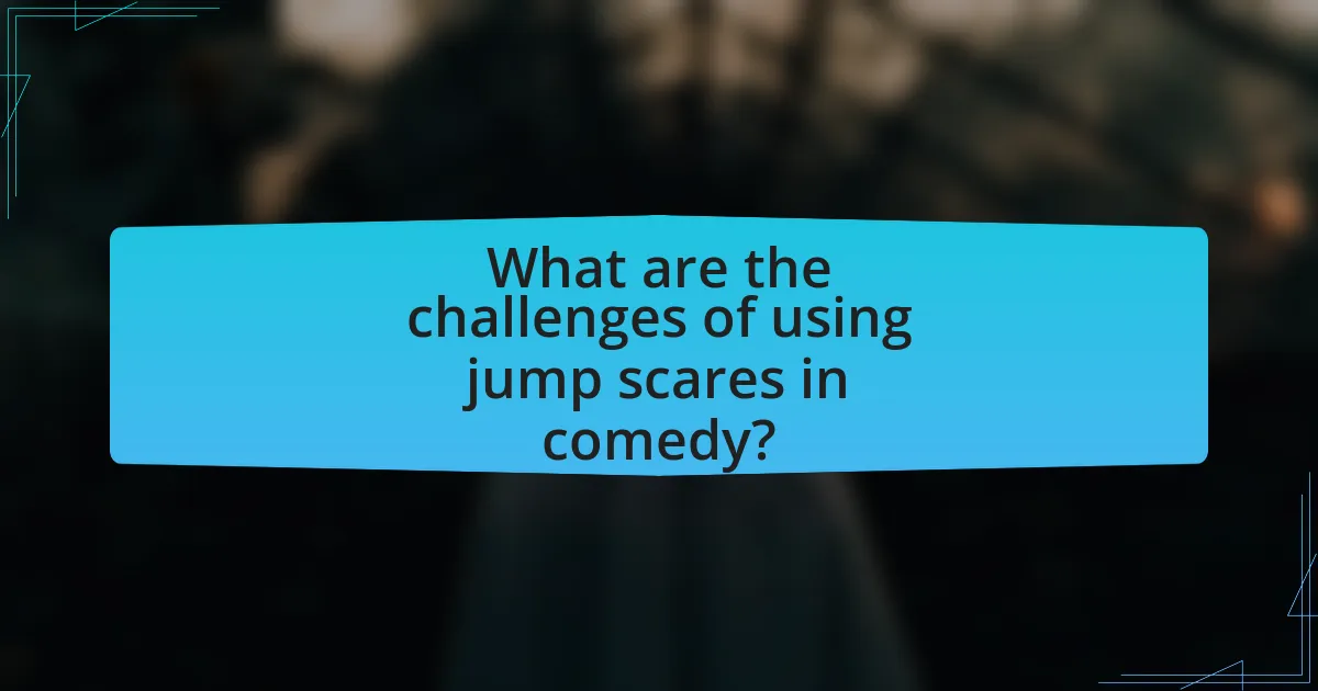 What are the challenges of using jump scares in comedy?