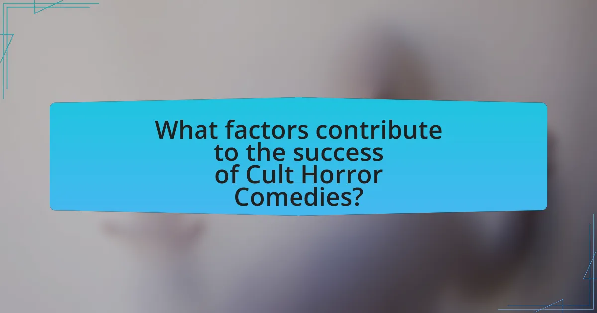 What factors contribute to the success of Cult Horror Comedies?