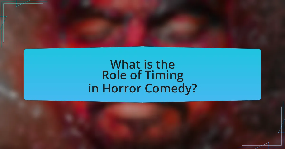 What is the Role of Timing in Horror Comedy?